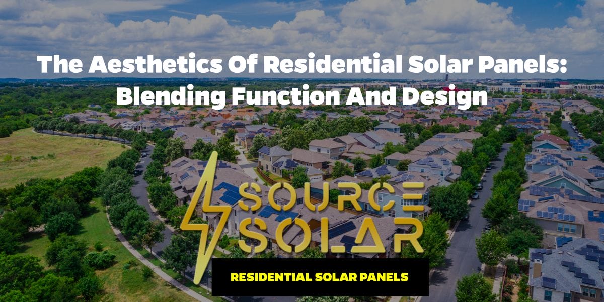 The Aesthetics of Residential Solar Panels: Blending Function and Design